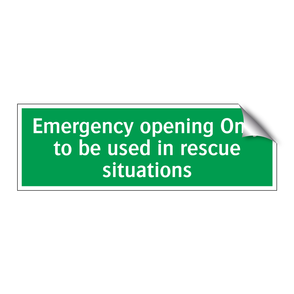 Emergency opening Only to be used in rescue situations