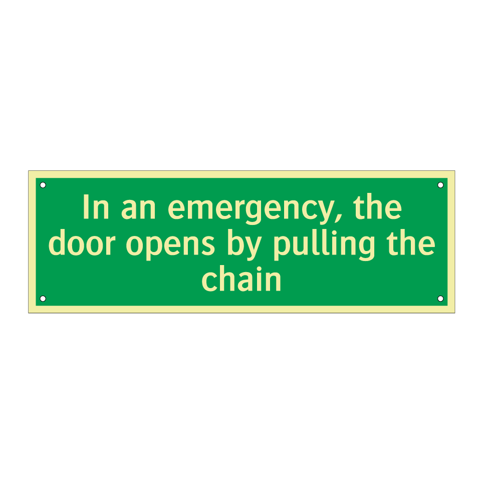 In an emergency, the door opens by pulling the chain