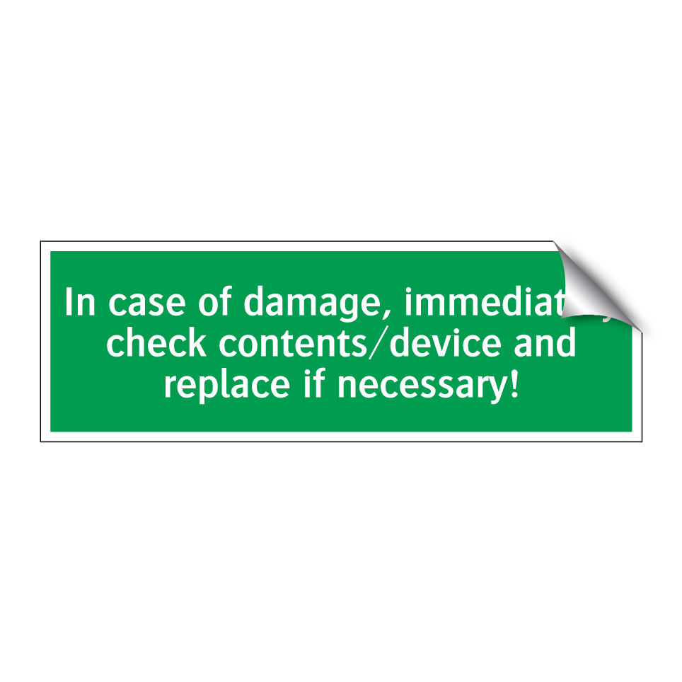 In case of damage, immediately check contents/device and replace if necessary!