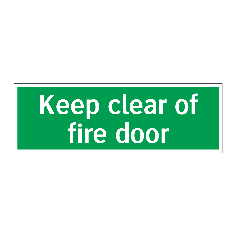 Keep clear of fire door