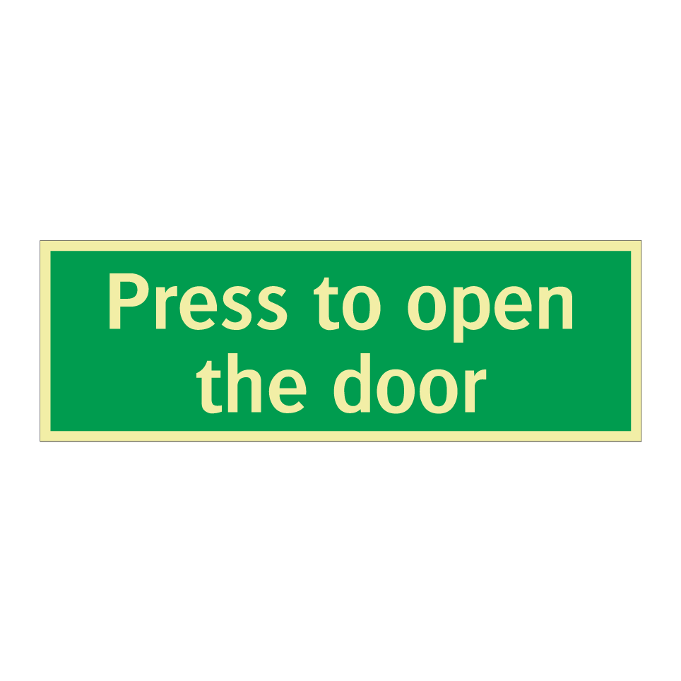 Press to open the door