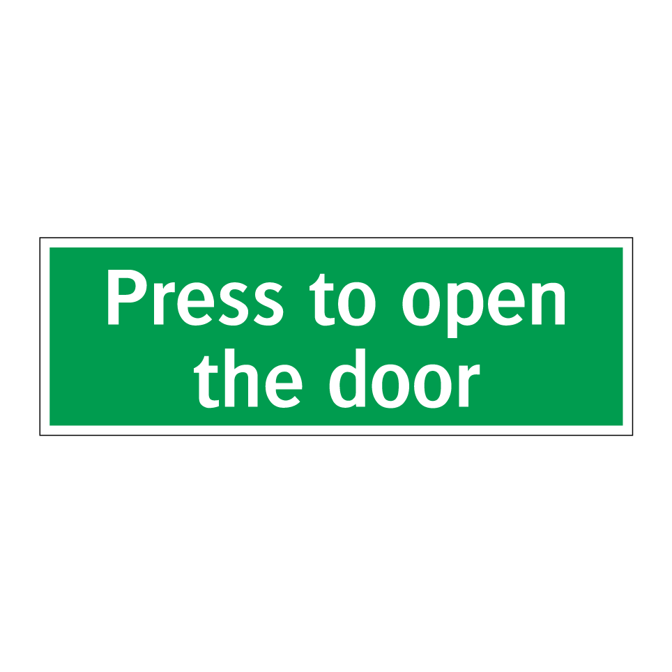 Press to open the door