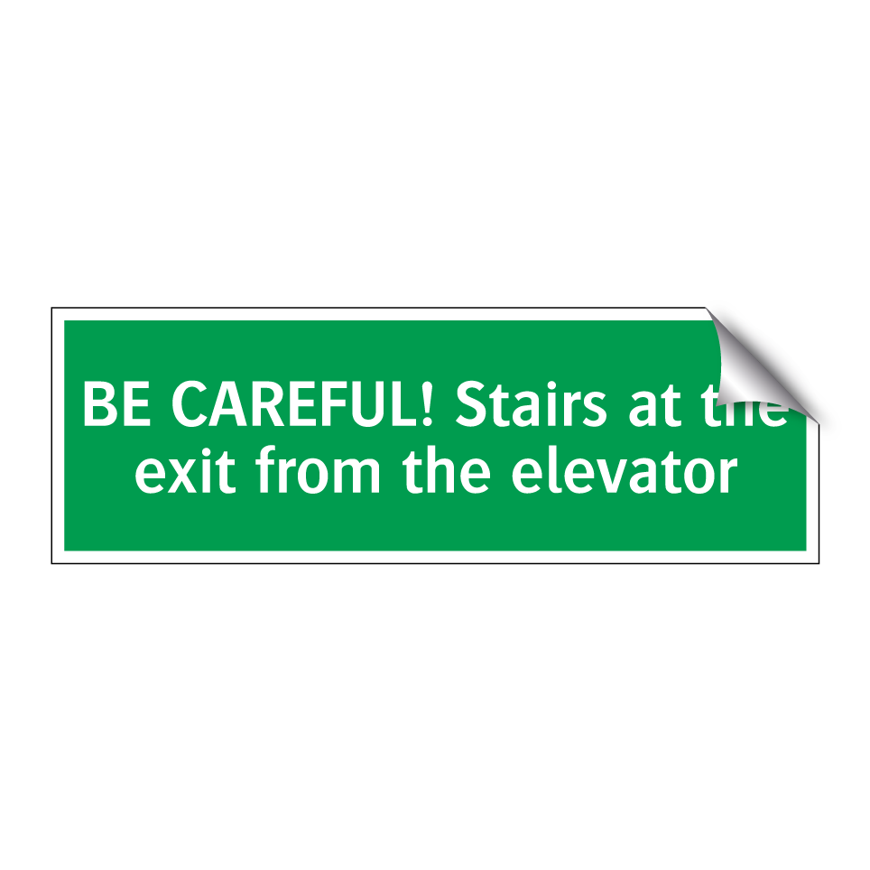 BE CAREFUL! Stairs at the exit from the elevator