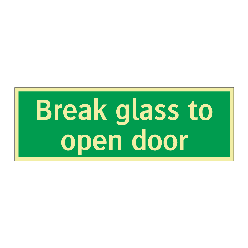 Break glass to open door