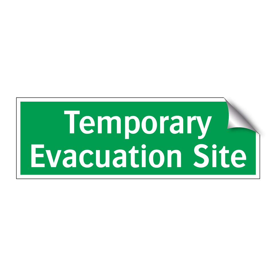Temporary Evacuation Site
