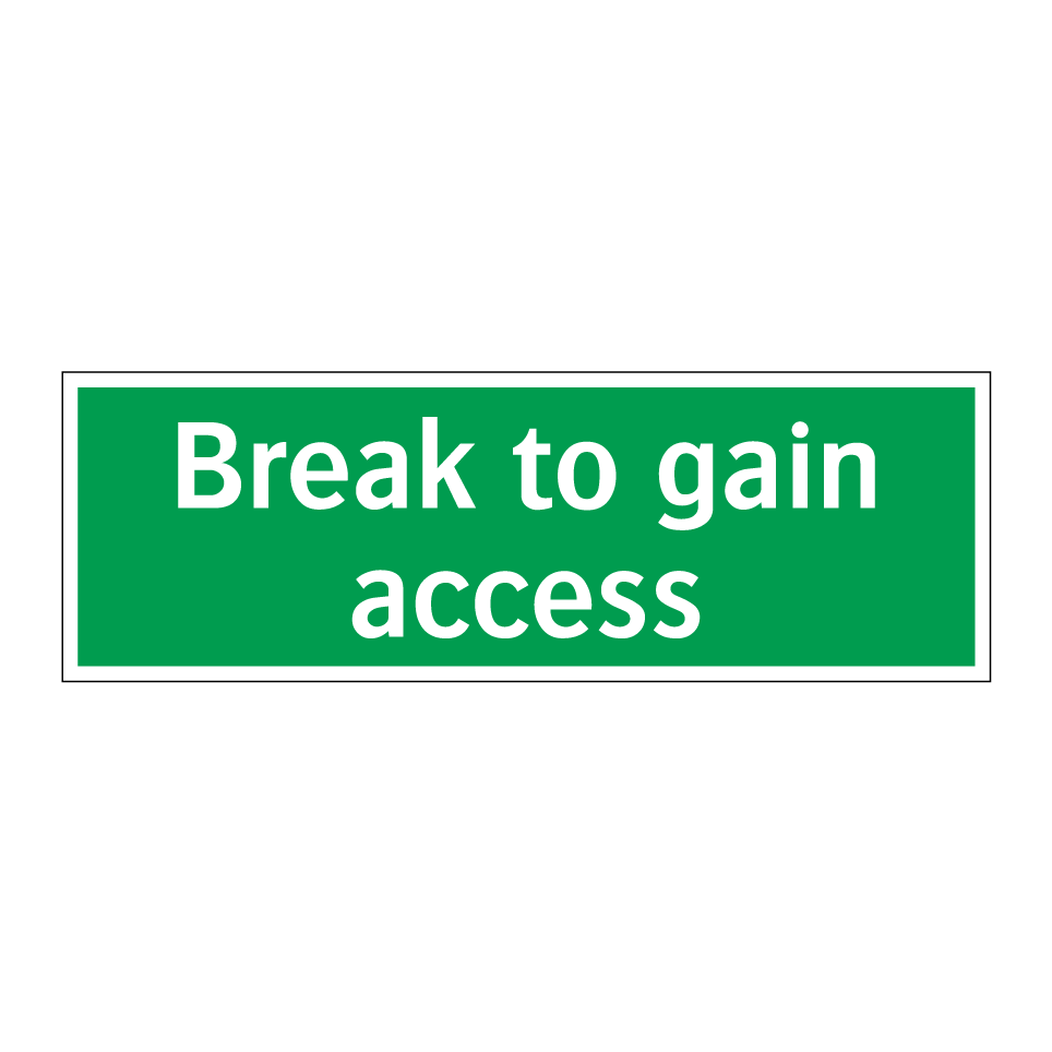 Break to gain access