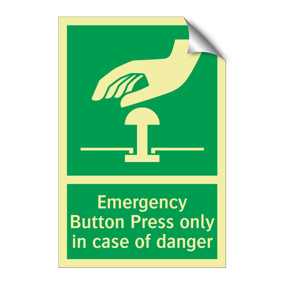 Emergency Button Press only in case of danger