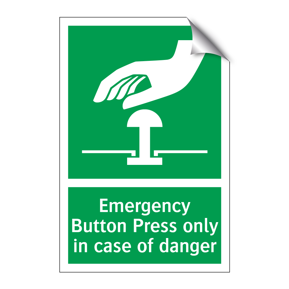 Emergency Button Press only in case of danger