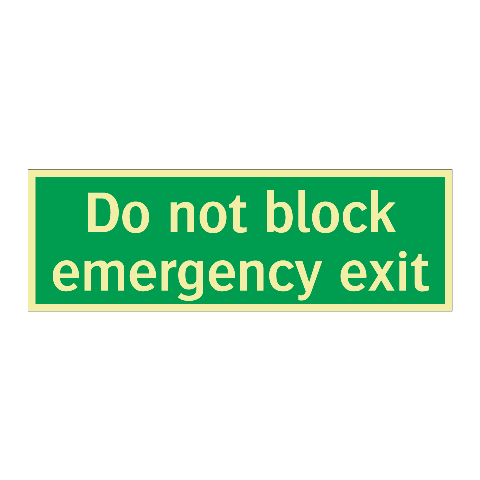 Do not block emergency exit