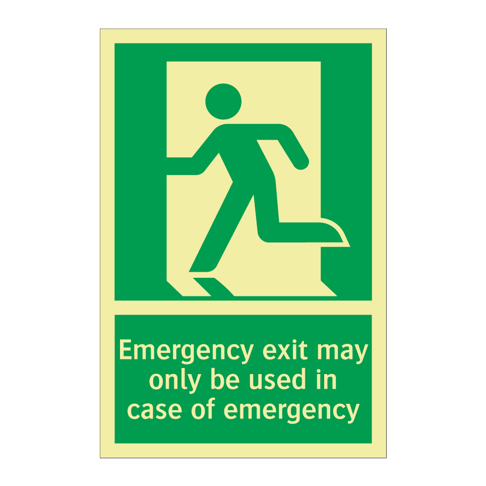 Emergency exit may only be used in case of emergency