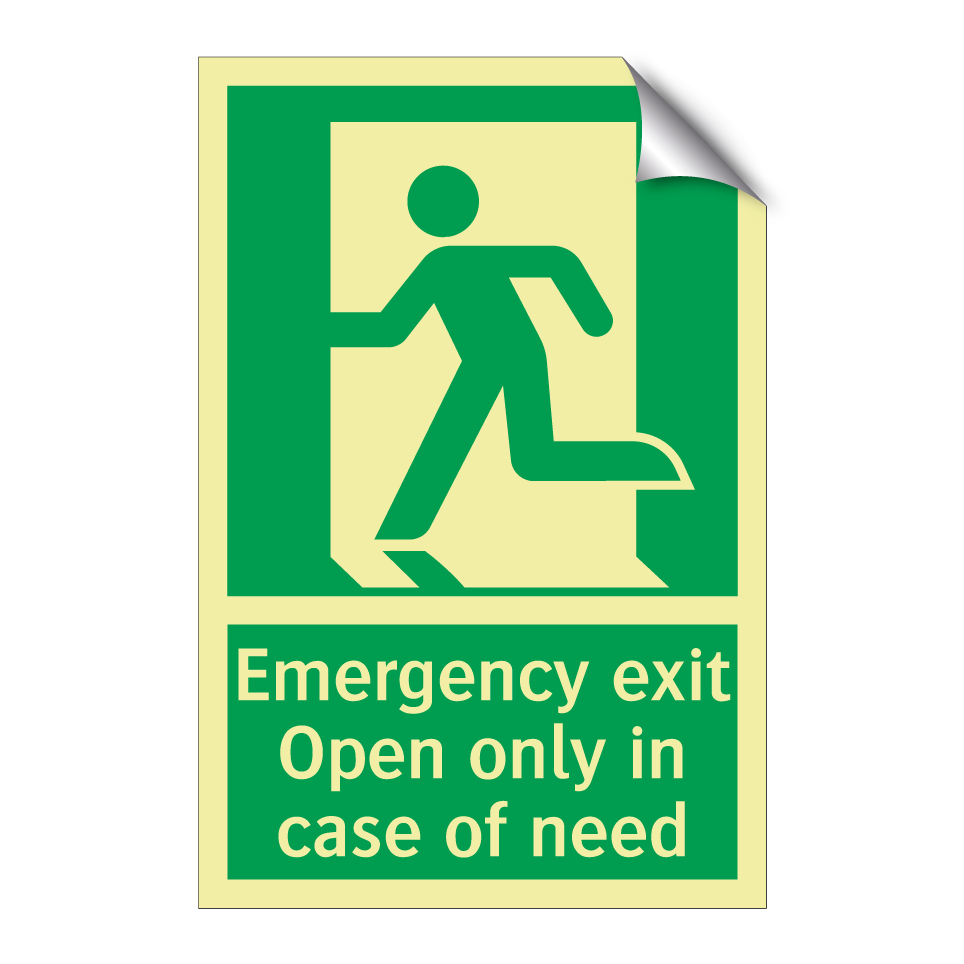 Emergency exit Open only in case of need