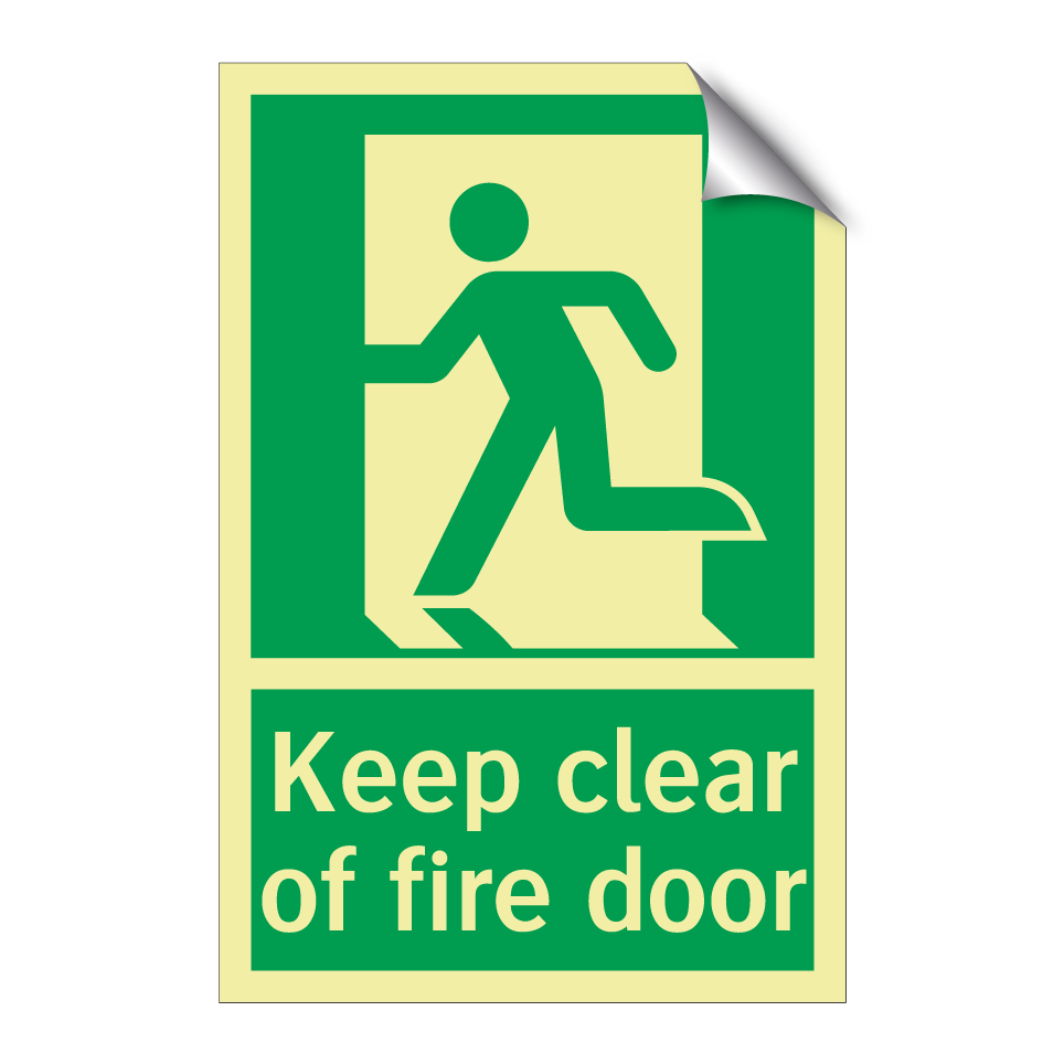 Keep clear of fire door