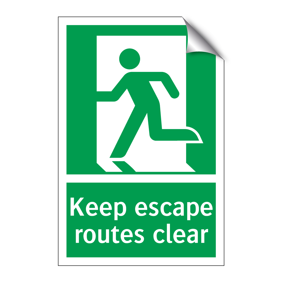 Keep escape routes clear