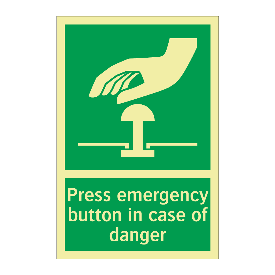 Press emergency button in case of danger
