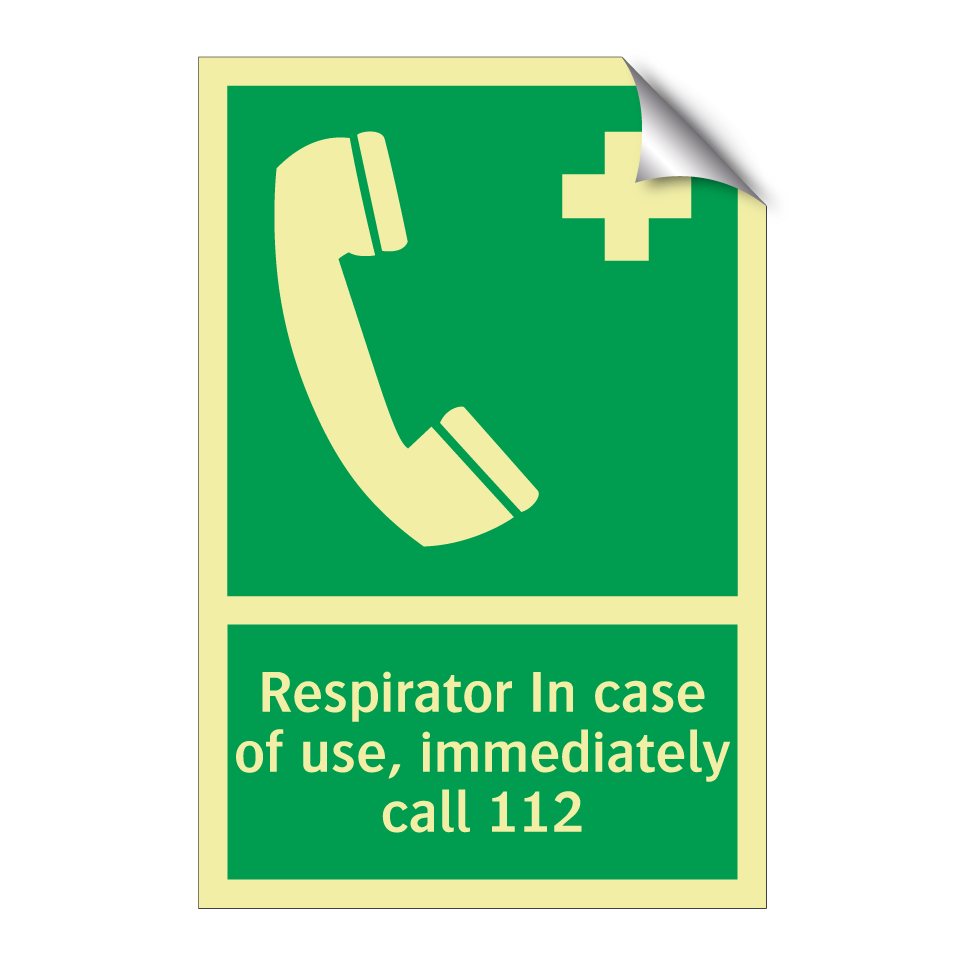 Respirator In case of use, immediately call 112