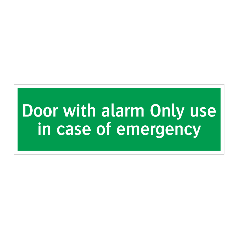 Door with alarm Only use in case of emergency