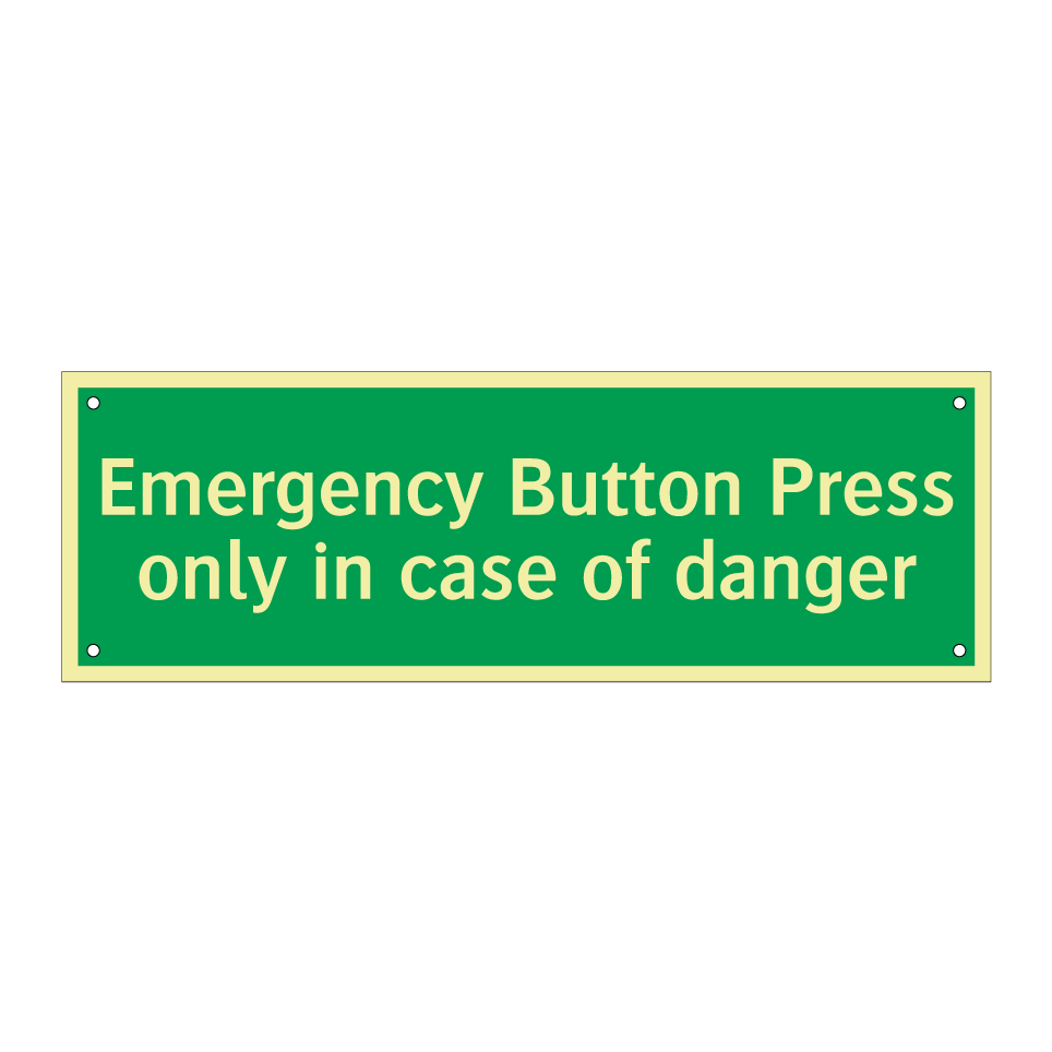 Emergency Button Press only in case of danger