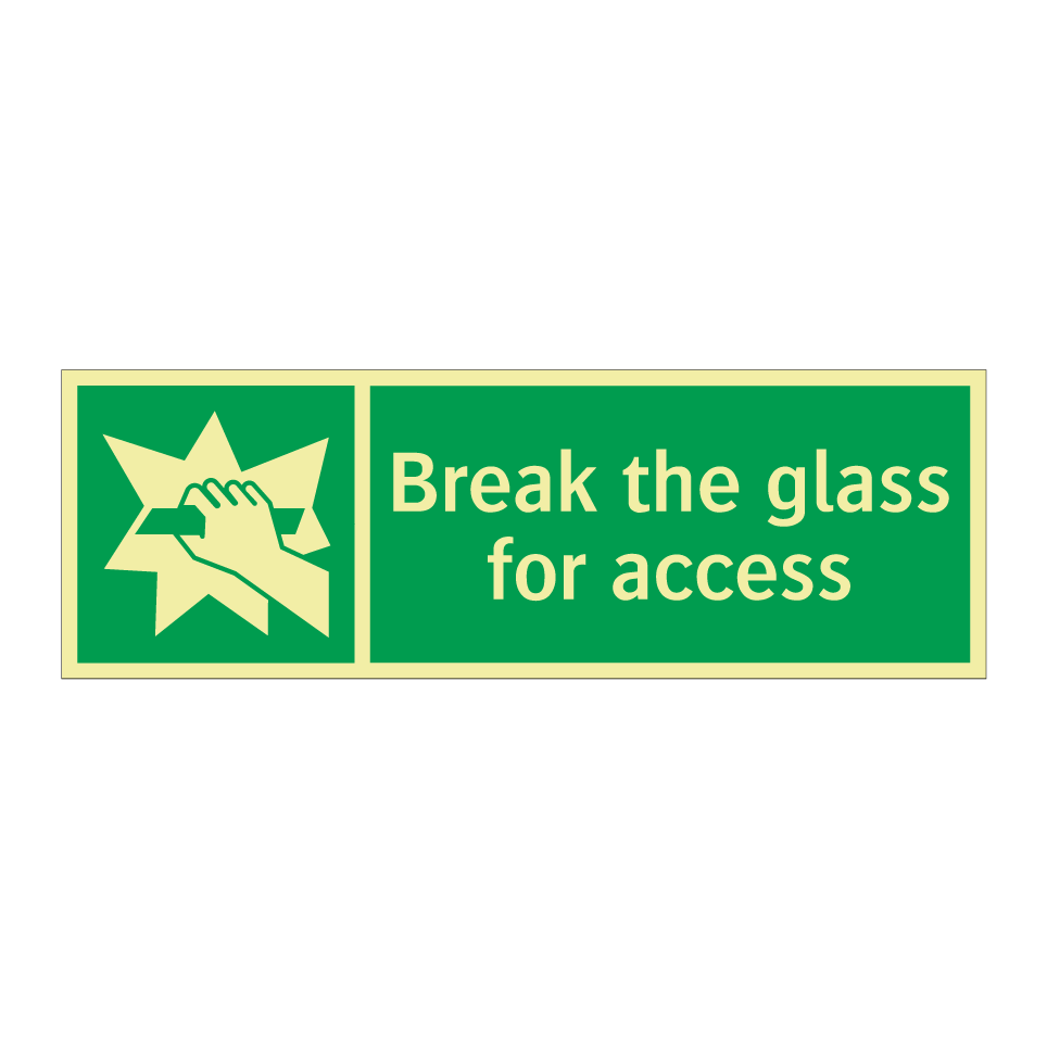 Break the glass for access
