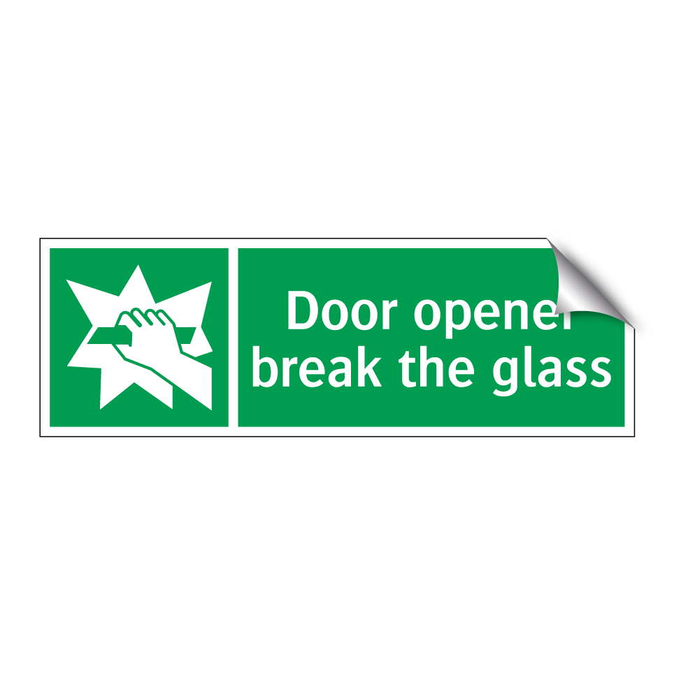 Door opener break the glass