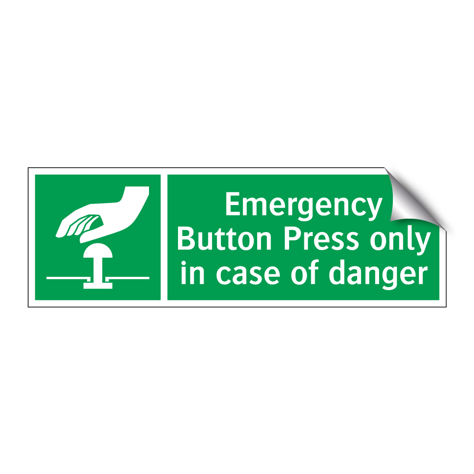 Emergency Button Press only in case of danger