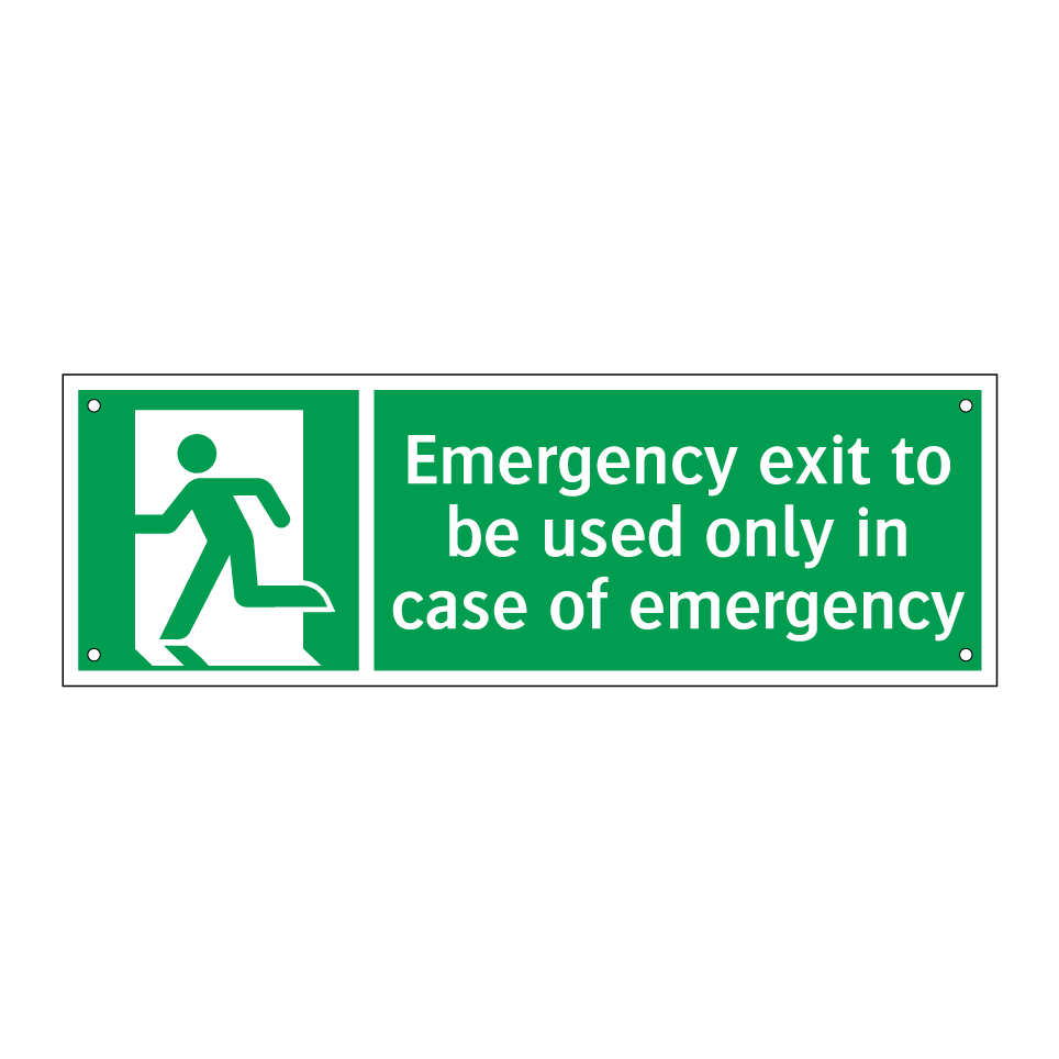 Emergency exit to be used only in case of emergency
