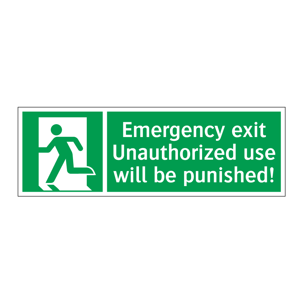 Emergency exit Unauthorized use will be punished!