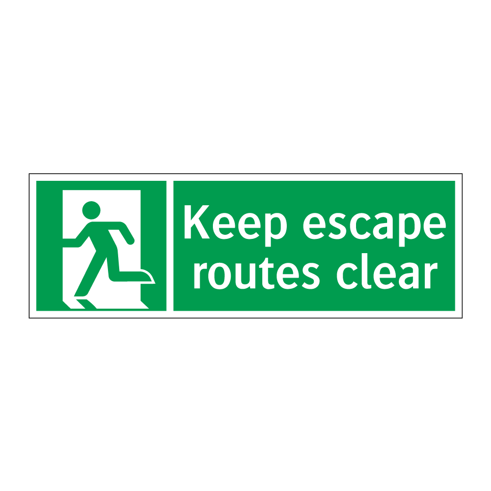 Keep escape routes clear