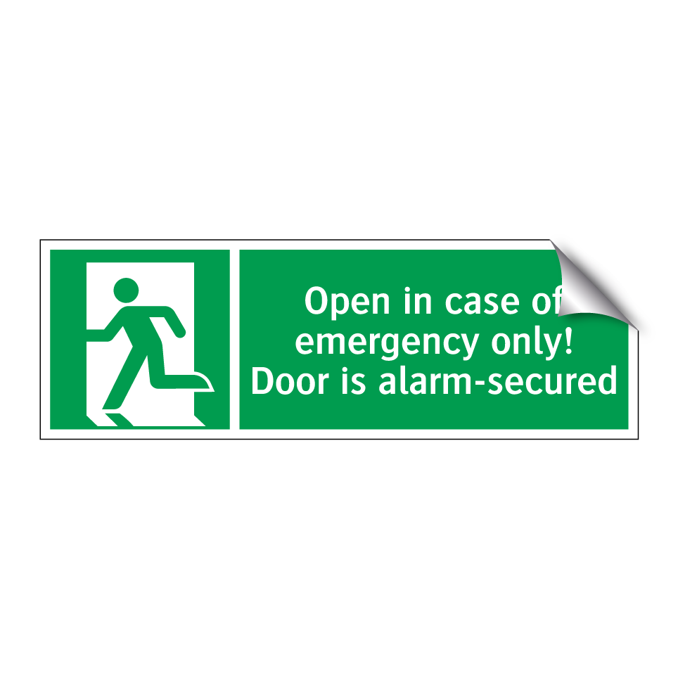 Open in case of emergency only! Door is alarm-secured