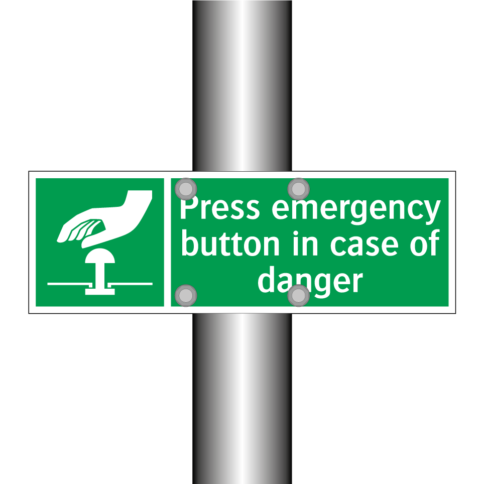 Press emergency button in case of danger