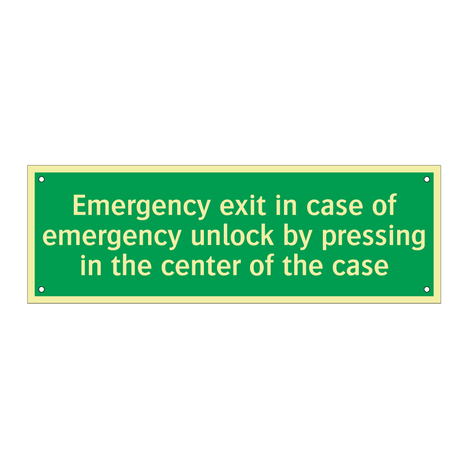 Emergency exit in case of emergency unlock by pressing in the center of the case