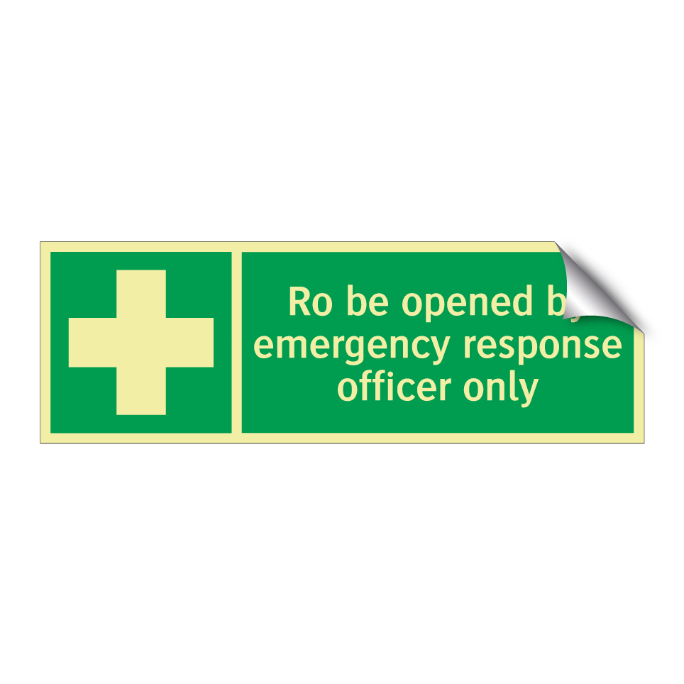Ro be opened by emergency response officer only
