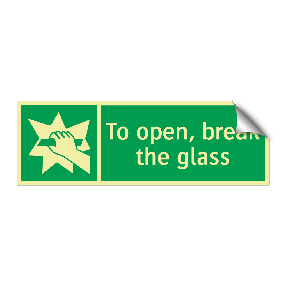 To open, break the glass