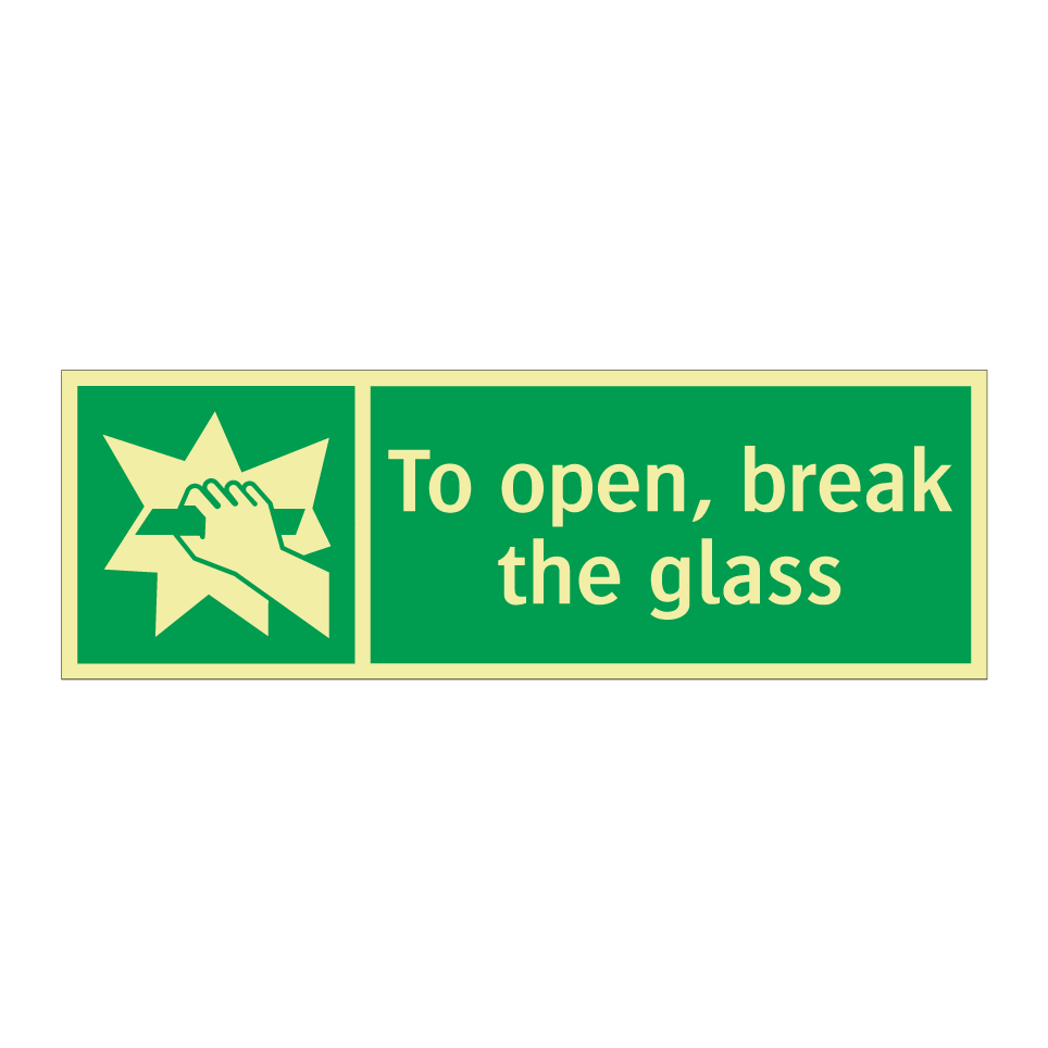To open, break the glass