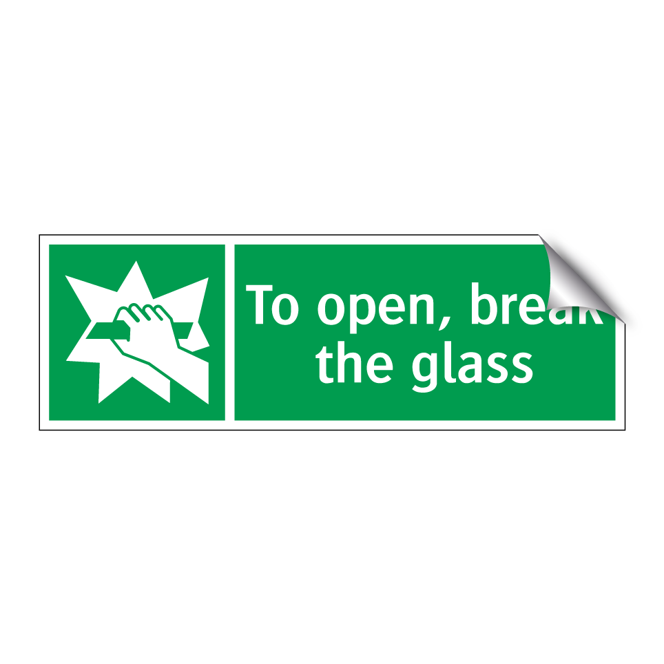 To open, break the glass