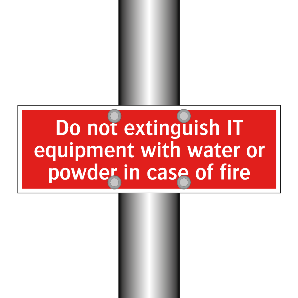 Do not extinguish IT equipment with water or powder in case of fire