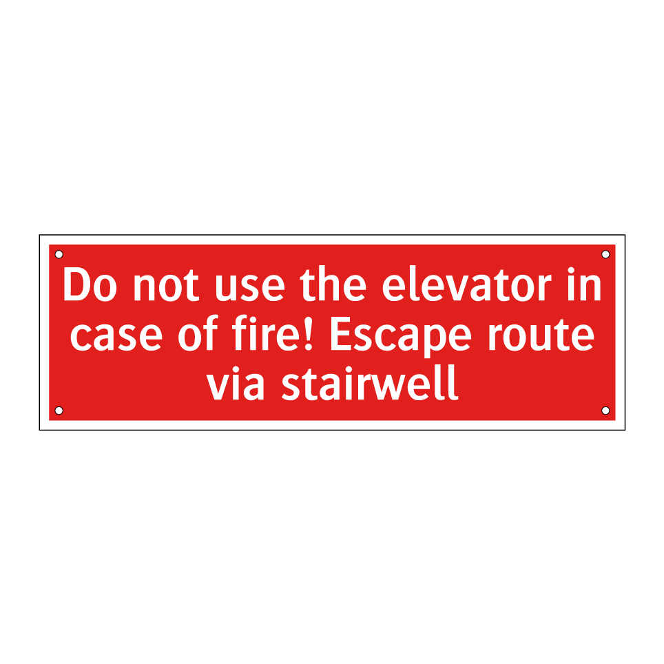 Do not use the elevator in case of fire! Escape route via stairwell