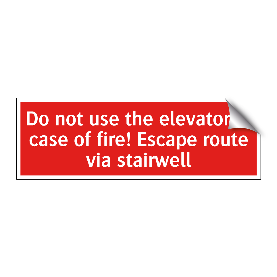 Do not use the elevator in case of fire! Escape route via stairwell