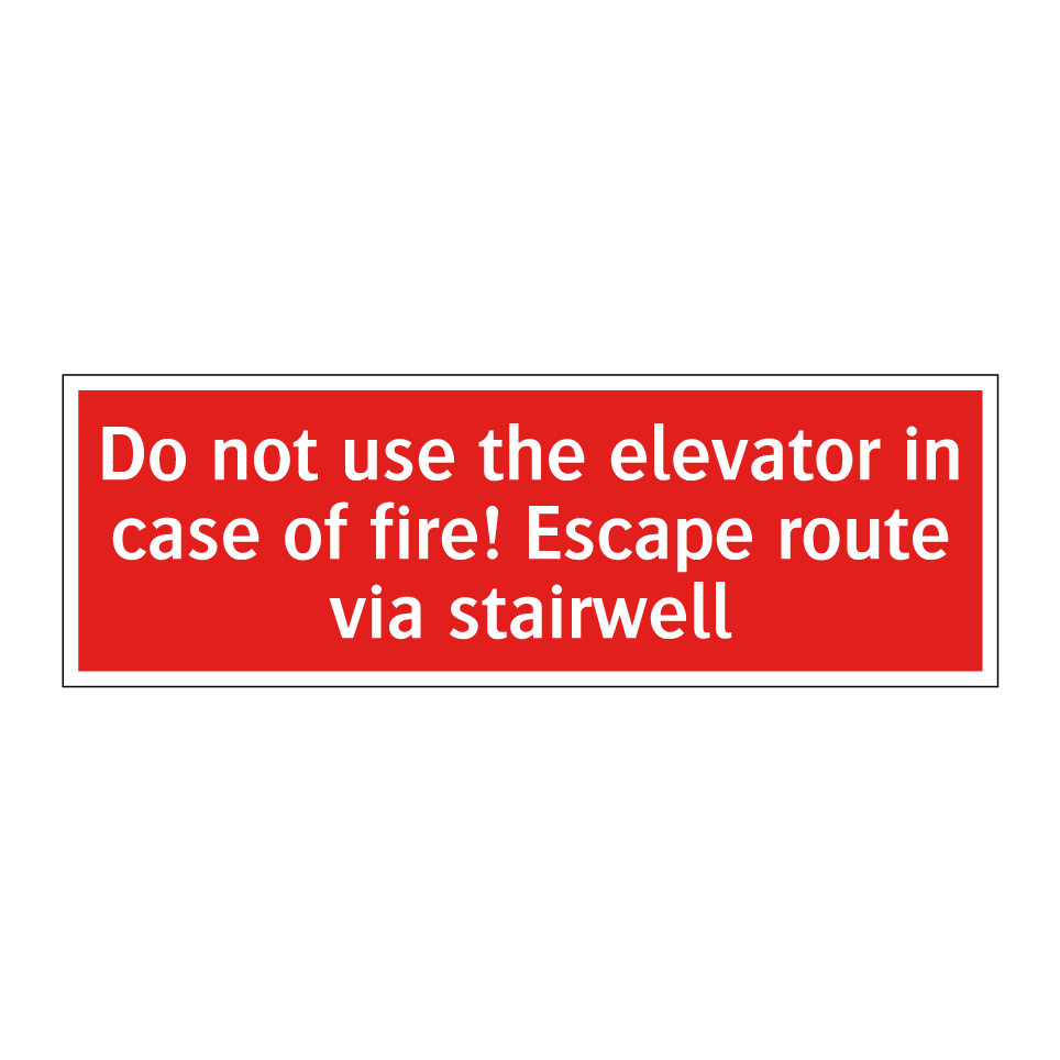 Do not use the elevator in case of fire! Escape route via stairwell