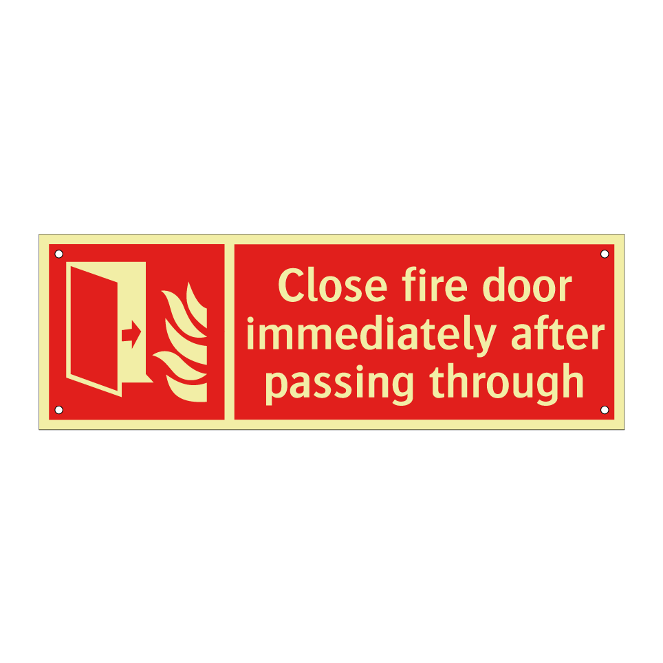 Close fire door immediately after passing through