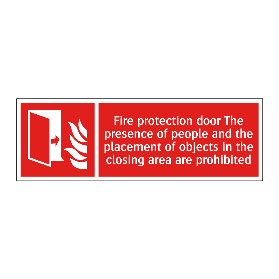 Fire protection door The presence of people and the placement of objects in the closing area are prohibited