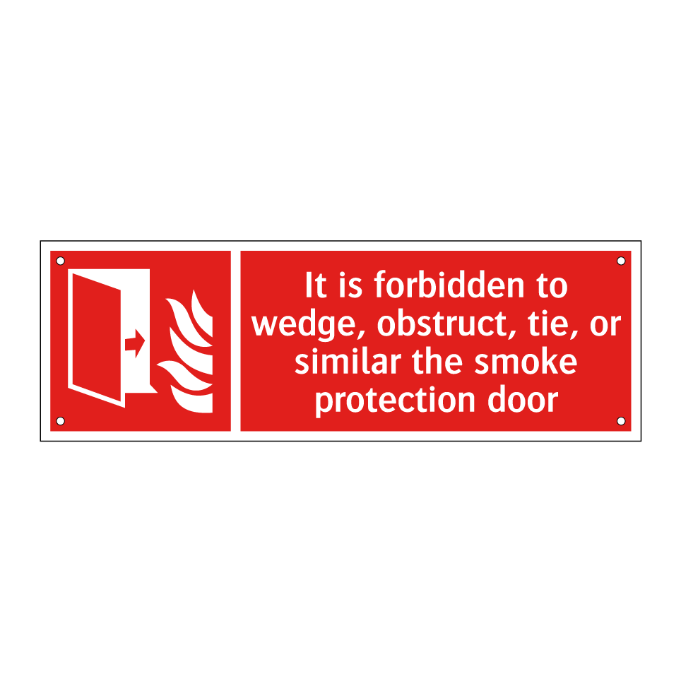 It is forbidden to wedge, obstruct, tie, or similar the smoke protection door