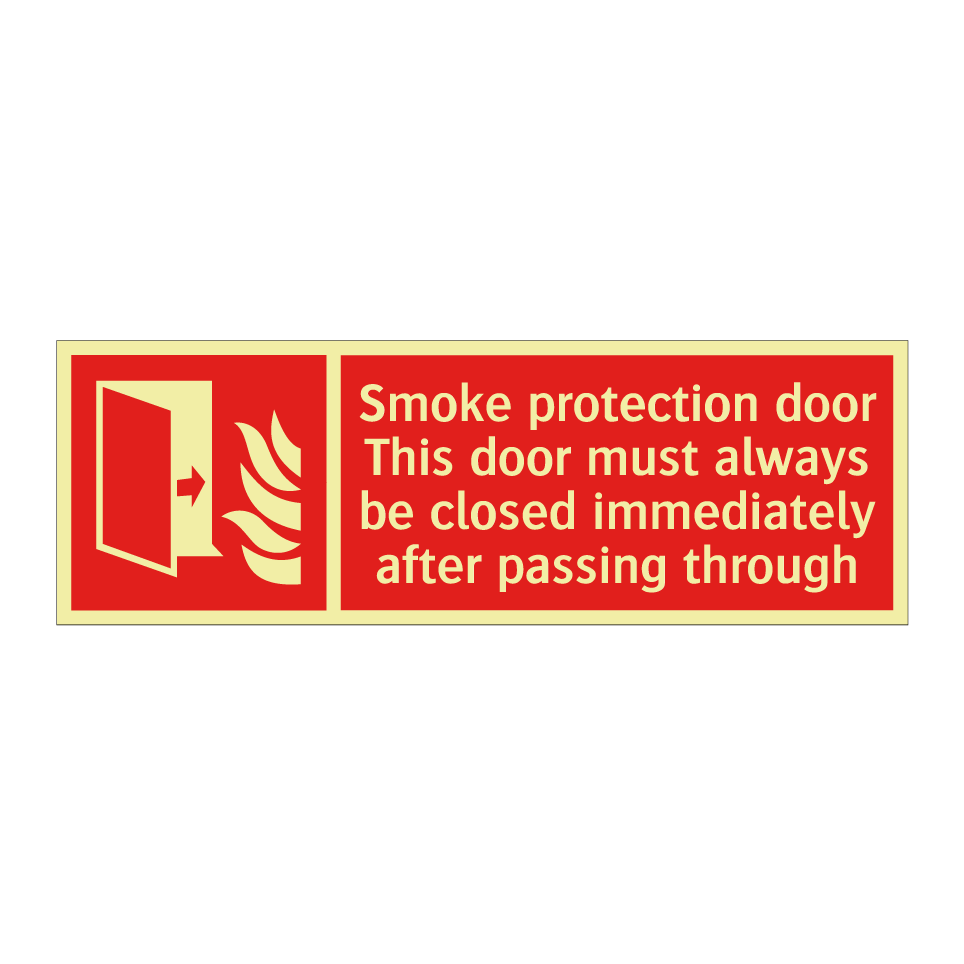 Smoke protection door This door must always be closed immediately after passing through