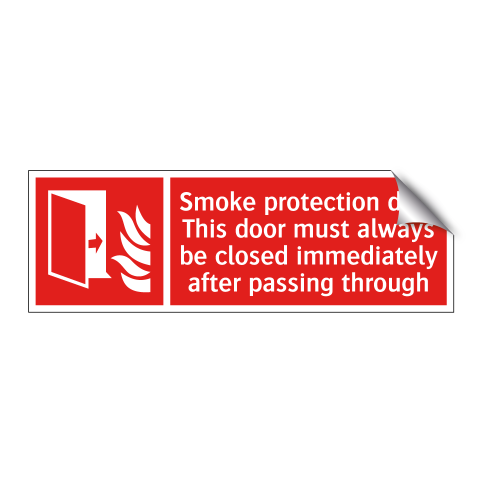 Smoke protection door This door must always be closed immediately after passing through