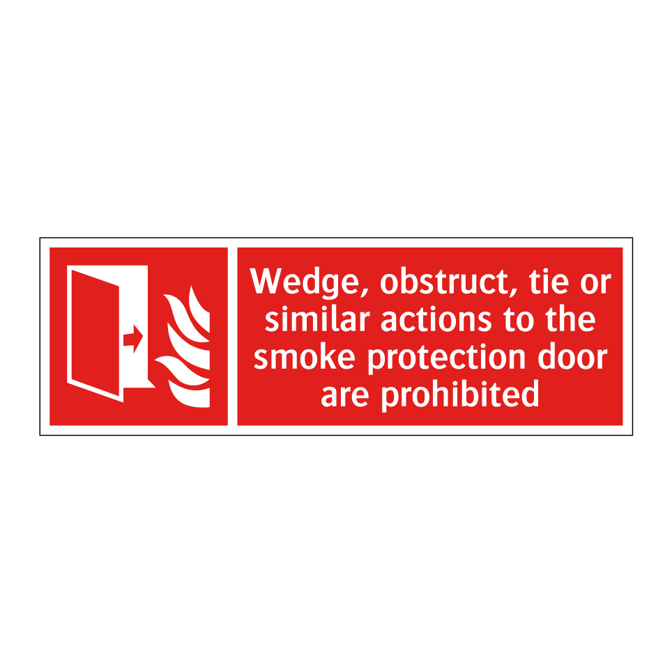 Wedge, obstruct, tie or similar actions to the smoke protection door are prohibited