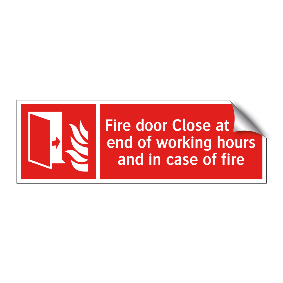 Fire door Close at the end of working hours and in case of fire