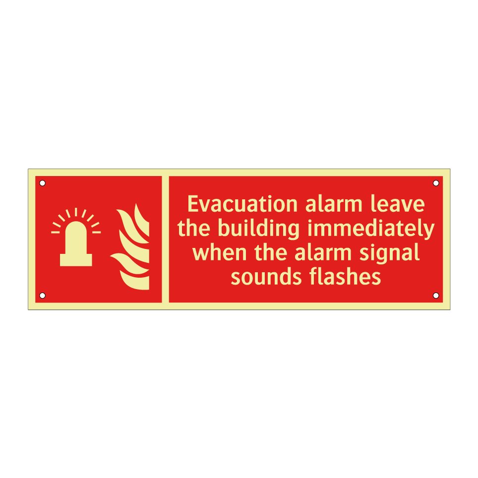 Evacuation alarm leave the building immediately when the alarm signal sounds flashes
