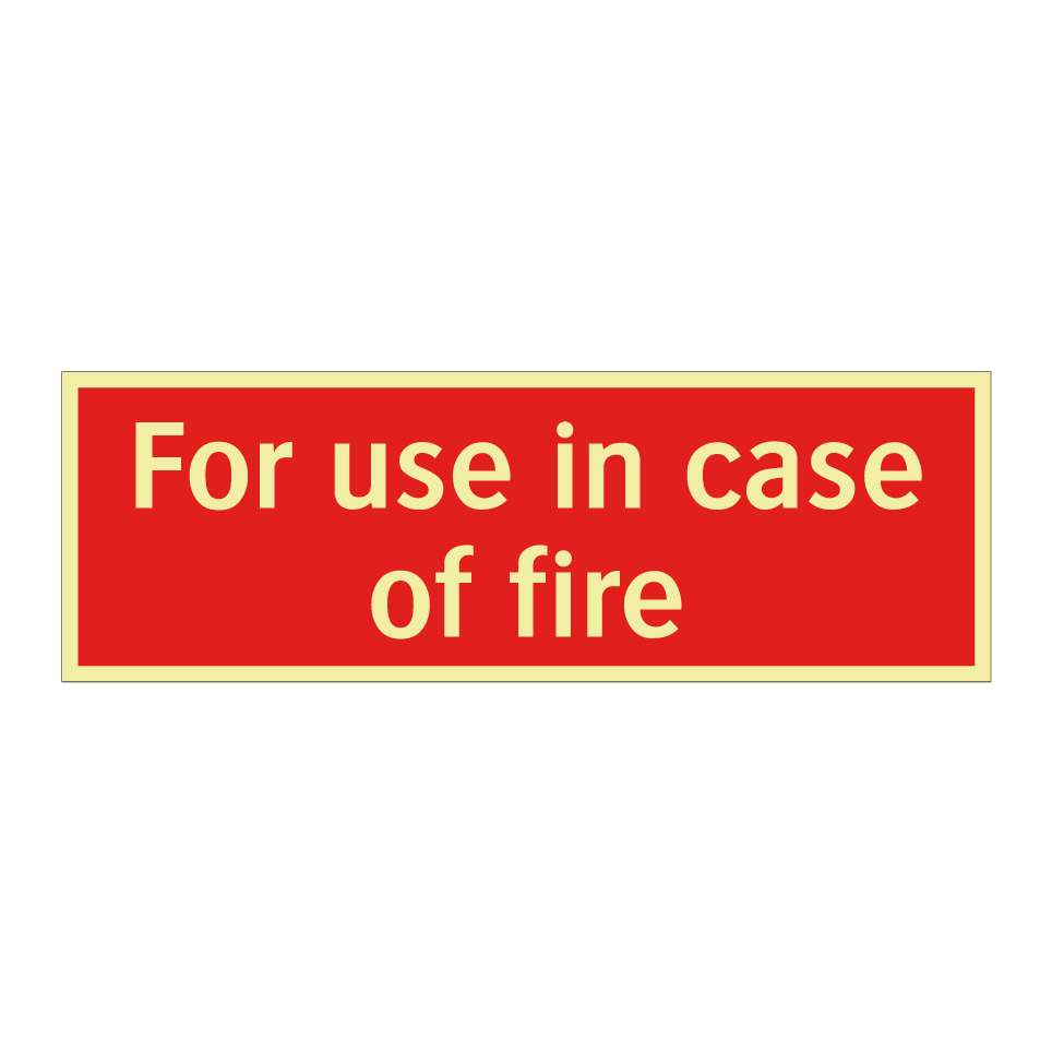 For use in case of fire