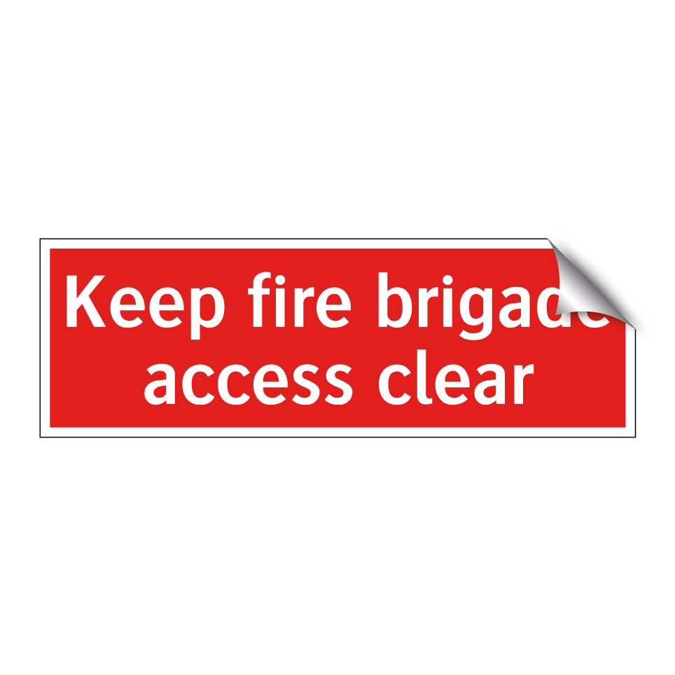 Keep fire brigade access clear