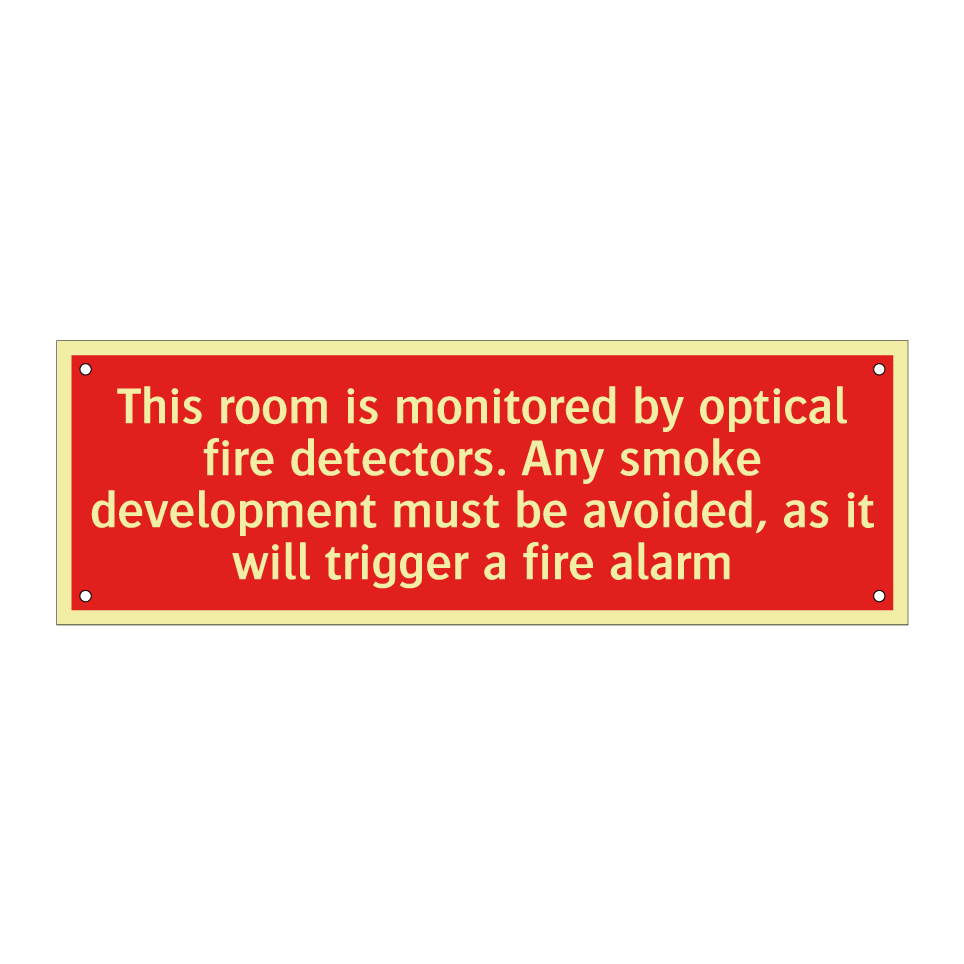 This room is monitored by optical fire detectors. Any smoke development must be avoided, as it will trigger a fire alarm