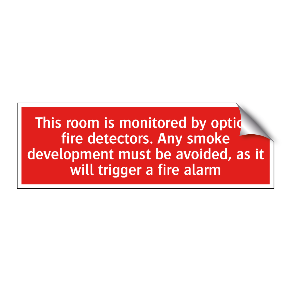 This room is monitored by optical fire detectors. Any smoke development must be avoided, as it will trigger a fire alarm